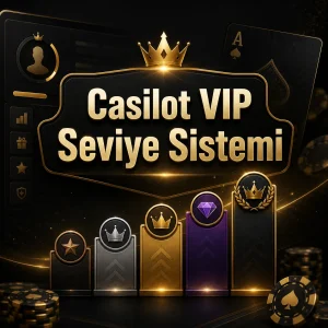 Casilot VIP Seviye Sistemi